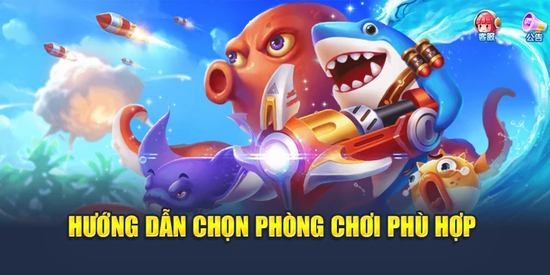 Jili Bắn Cá Đổi Thưởng – Trải Nghiệm Giải Trí Đỉnh Cao 78WIN 6 Hướng dẫn chọn phòng chơi phù hợp