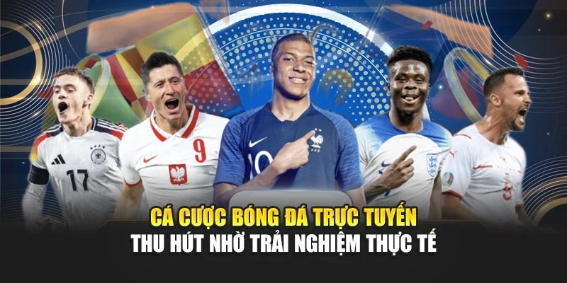 Cá Cược Bóng Đá Trực Tuyến Thu Hút Với Trải Nghiệm Thực Tế 4 Cá Cược Bóng Đá Trực Tuyến Thu Hút Nhờ Trải Nghiệm Thực Tế